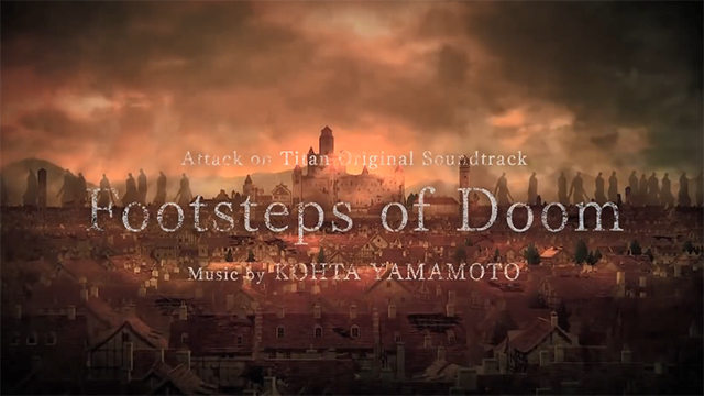 「进击的巨人 最终季」OST单曲「Footsteps of Doom」完整版MV宣布